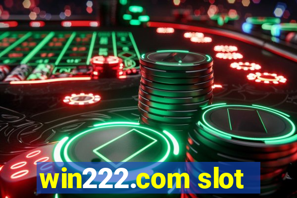 win222.com slot